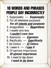 10 Words And Phrases People Say Incorrectly Wood Sign