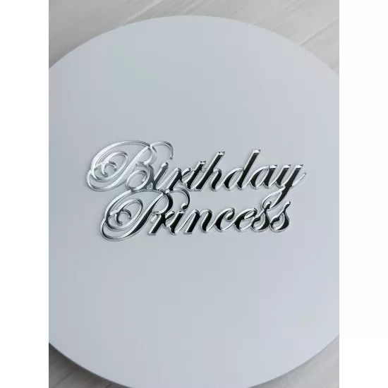 Acrylic topper 3 mm Birthday princess silver