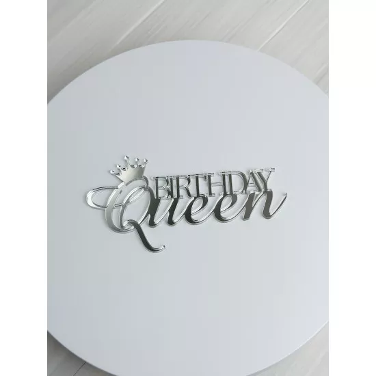 Acrylic topper 3 mm Birthday queen with crown silver