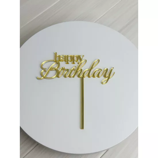 Acrylic topper 3 mm Happy Birthday gold italic 2