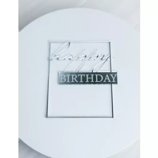Acrylic topper 3 mm Happy Birthday square silver