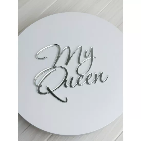 Acrylic topper 3 mm My queen silver