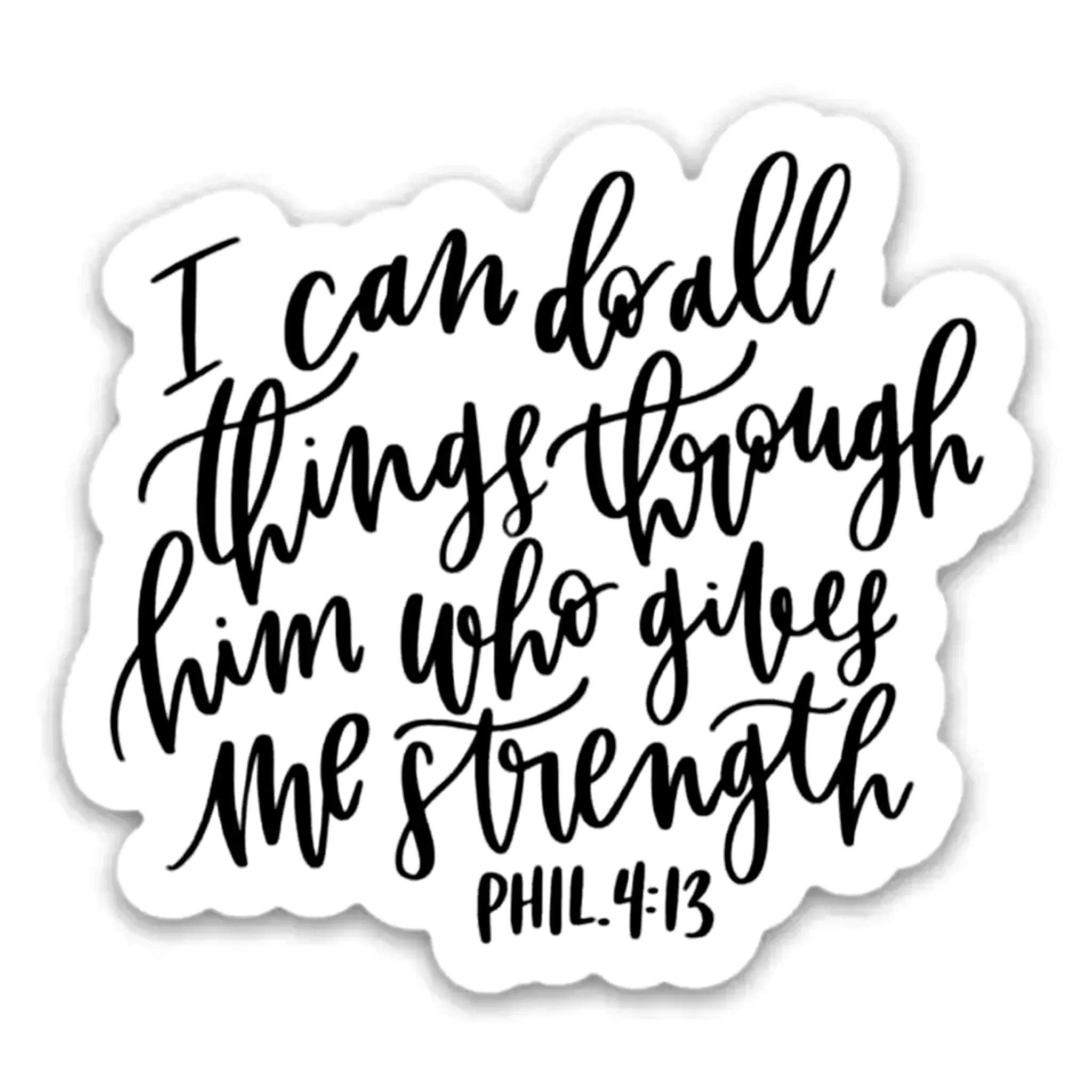 All Things Through Him Vinyl Sticker