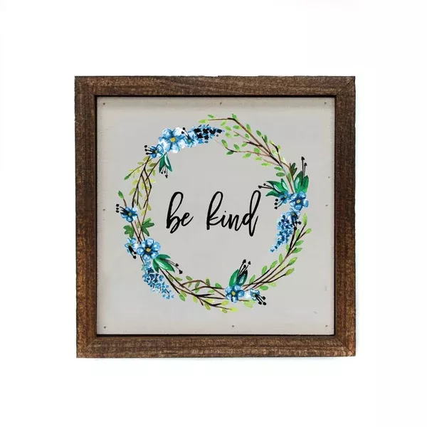 "Be Kind" Wood 6x6 Wall Art Sign - BW024