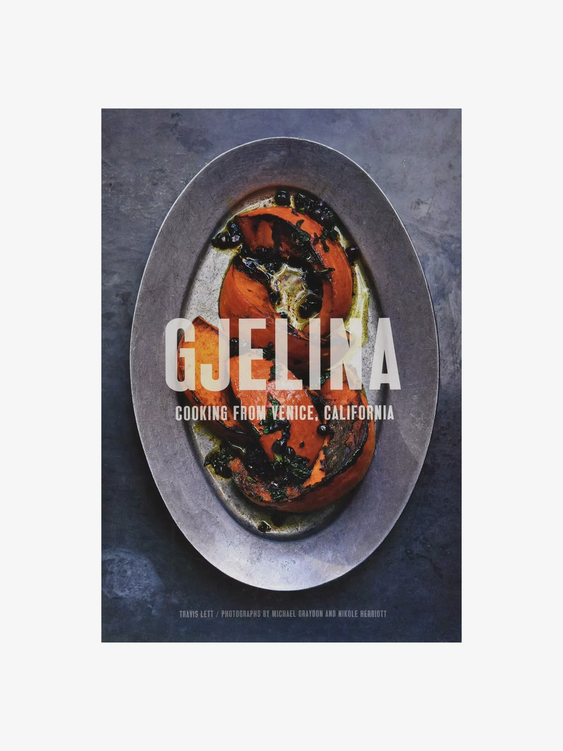 Gjelina - Cooking from Venice, California