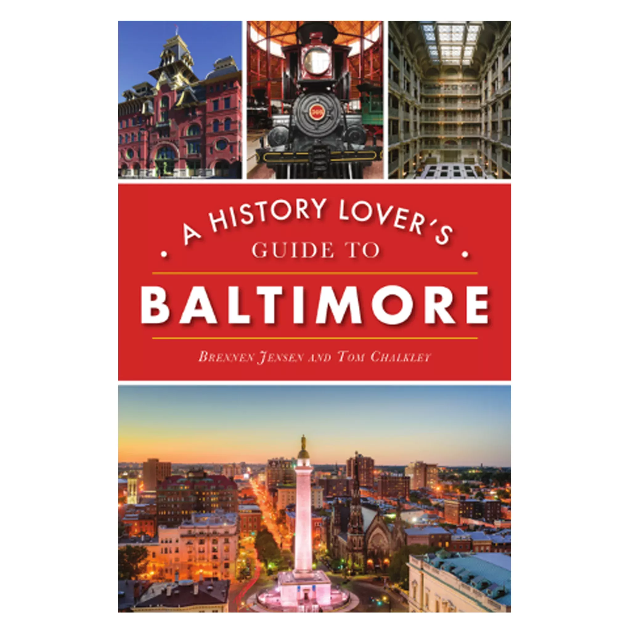 History Lovers Guide to Baltimore Book