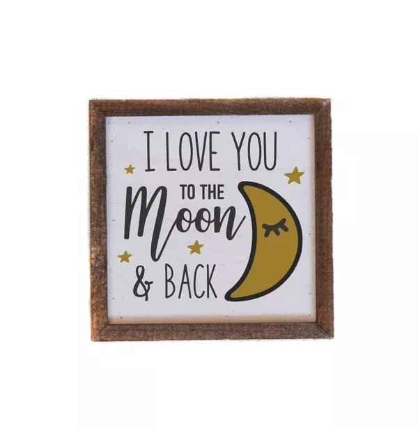 "I Love You to the Moon and Back" 6x6 Wall Art Sign - BW015