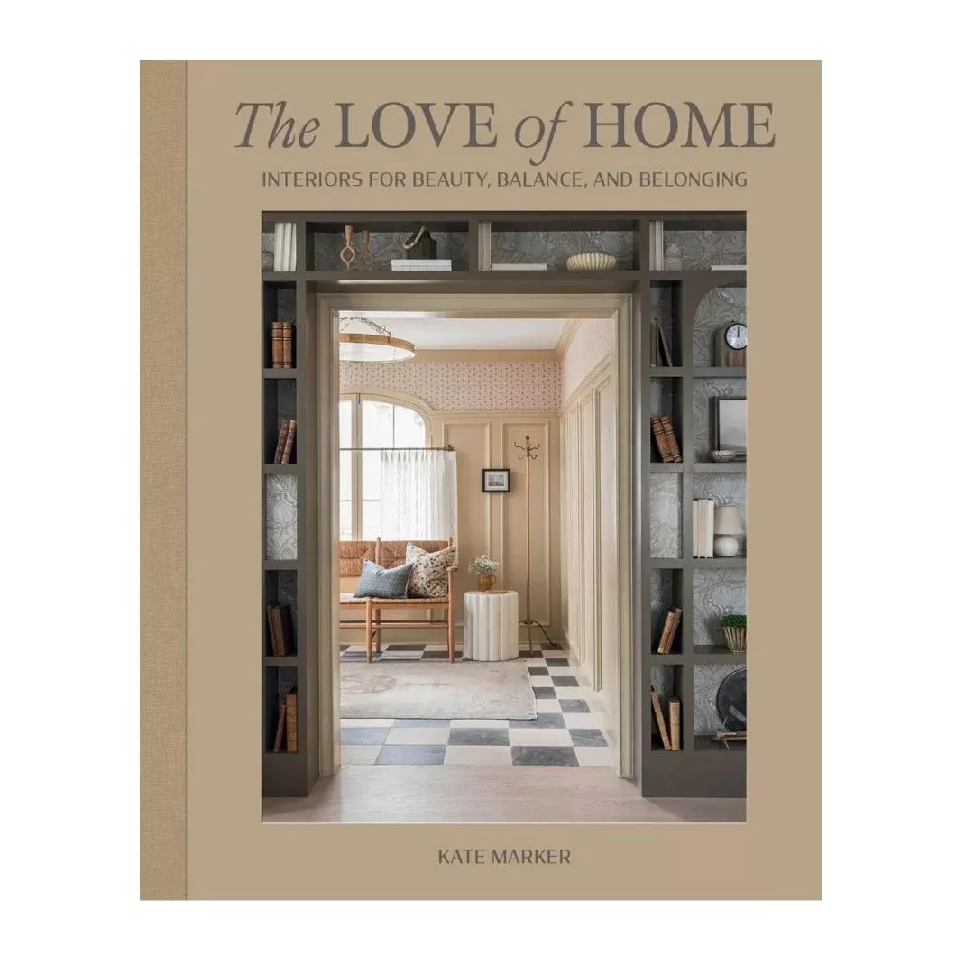 The Love of Home: Kate Marker