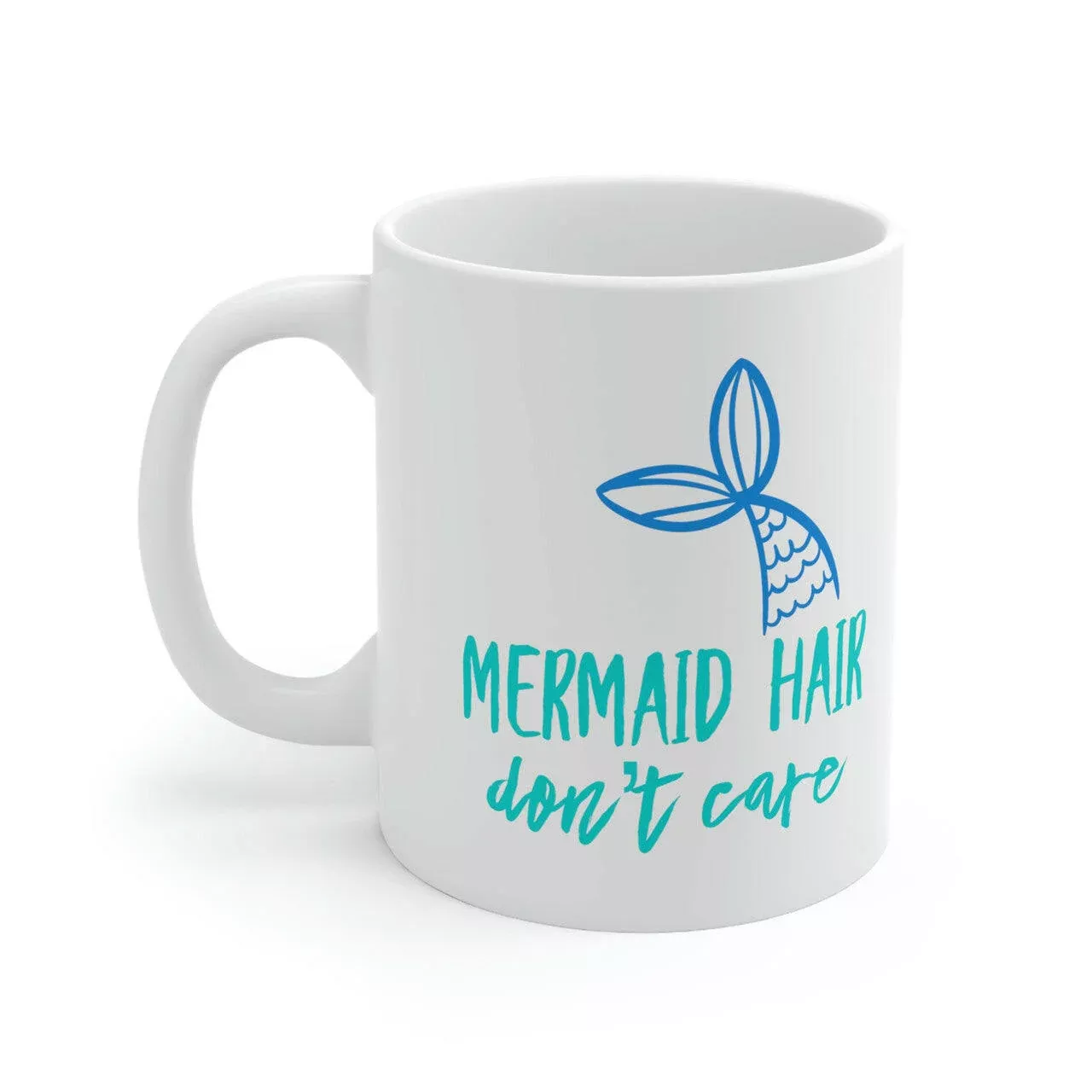 Mermaid Hair Don't Care Ceramic Beach Coffee Mug