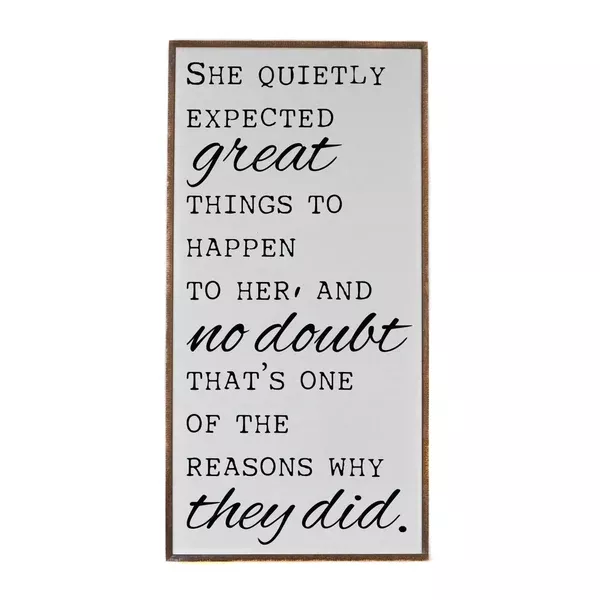 "She Quietly Expected Great Things" Vertical Wood Sign - PW003