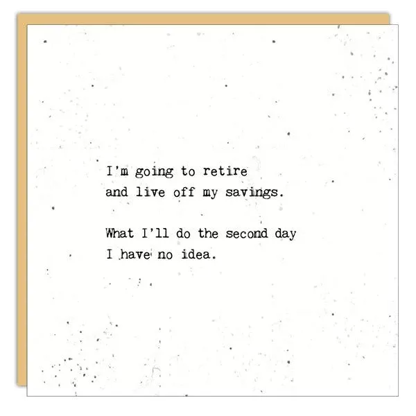 Stationery - Little Gem Card - I'm Going To Retire