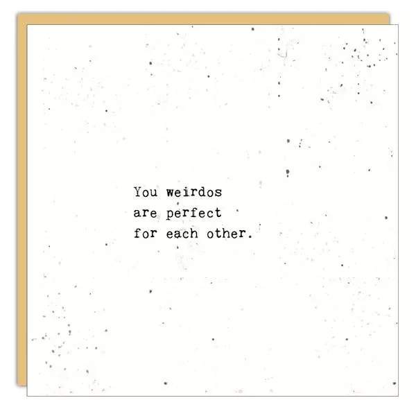 Stationery - Little Gem Card -You Weirdos