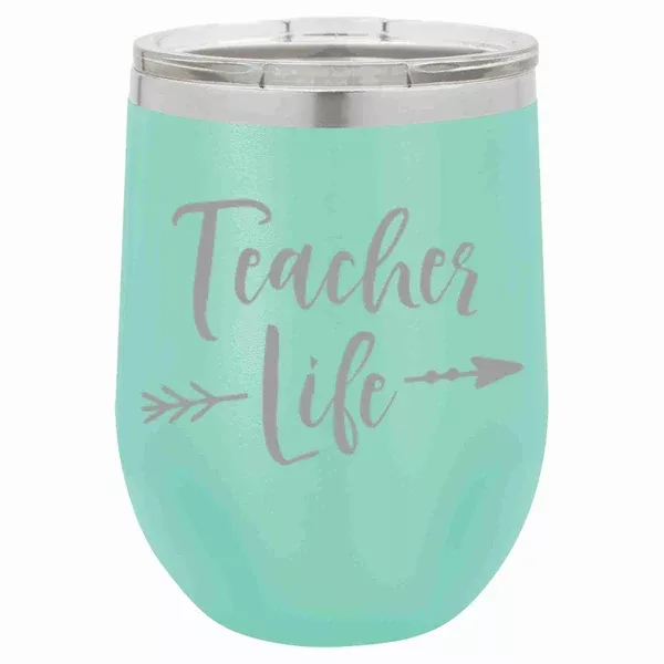 "Teacher Life" 12 oz Wine Mug