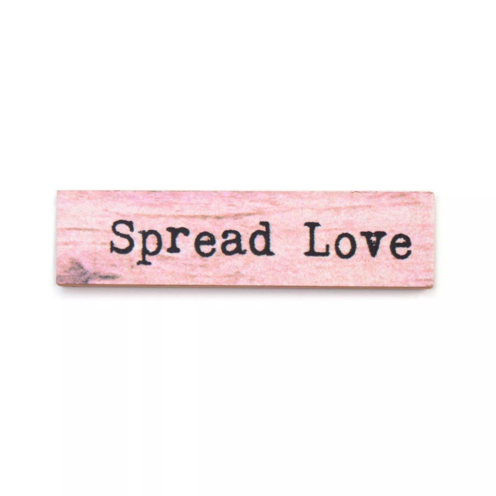Timber Magnet - Spread Love