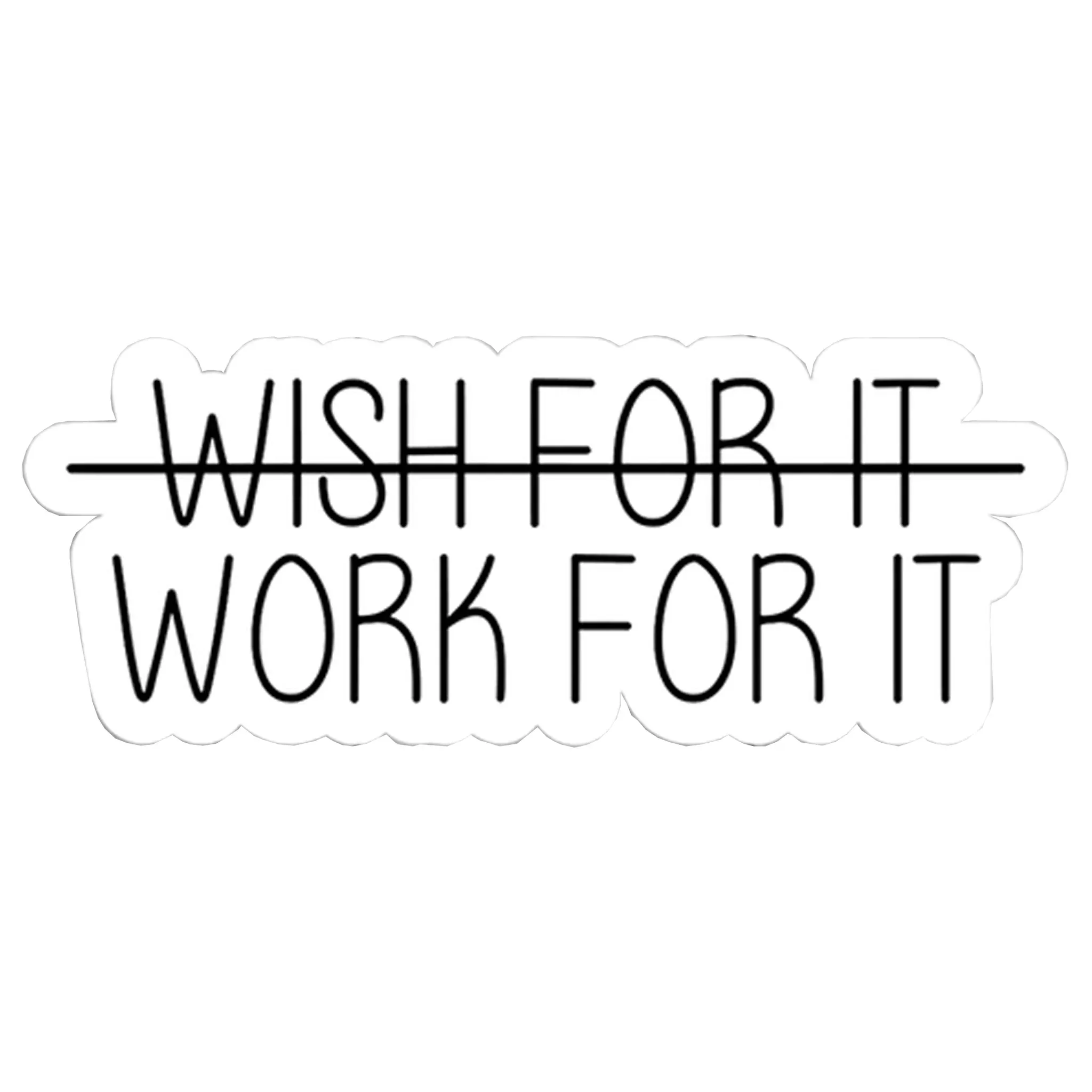 Work For It Vinyl Sticker