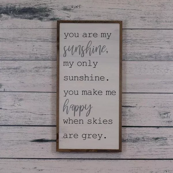 "You Are My Sunshine" Quote 12x24 Wall Art Sign